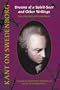 KANT ON SWEDENBORG: DREAMS OF A SPIRIT-SEER & OTHER WRITINGS (Swedenborg Studies)