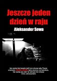 Jeszcze jeden dzien w raju (Polish Edition)