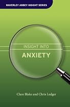 Insight into Anxiety (Waverley Abbey Insight Series)