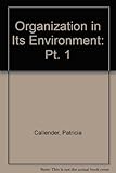 The organisation in its environment : the business and social environment
