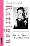Love in idleness and Less than kind