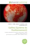 Galileo (Syst�me de Positionnement):...