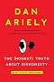 The Honest Truth about Dishonesty: How We Lie to Everyone---Especially Ourselves