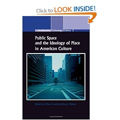Public Space and the Ideology of Place in American Culture