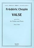 No.01050500 Frederic Chopin VALSE op.64, No.1 for Violino and Piano