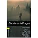 Christmas in Prague: 400 Headwords (Oxford Bookworms Library)