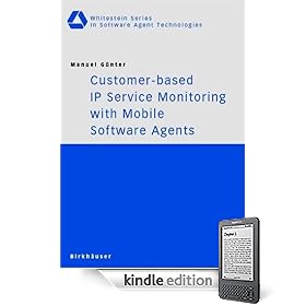 Customer-based IP Service Monitoring with Mobile Software Agents
