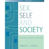 Sex,SelfandSociety:TheSocialContextofSexuality(withInfoTrac®)(WadsworthSociologyReader)