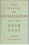 Birth of Civilization in the Near East