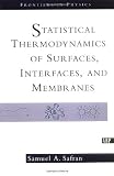 Statistical Thermodynamics Of Surfaces, Interfaces, And Membranes (Frontiers in Physics)