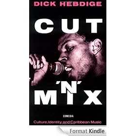 Cut `n' Mix: Culture, Identity and Caribbean Music (Comedia)