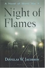 Night of Flames: A Novel of World War II
