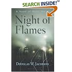 Click here to buy  Night of Flames: A Novel of World War II  by Douglas W. Jacobson.