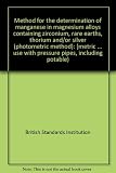 Method for the determination of manganese in magnesium alloys containing zirconium, rare earths, thorium and/or silver (photometric method) : [metric units]