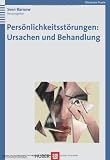 Bild zu: Pers&ouml;nlichkeitsst&ouml;rungen: Ursachen und Behandlung: Mit f&uuml;nf Fallbeispielen