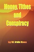 Money, Tithes and Conspiracy