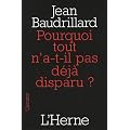 Pourquoi tout n'a-t-il pas d�j� disparu ?