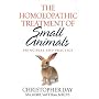 The Homoeopathic Treatment of Small Animals: Principles and Practice