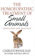 The Homoeopathic Treatment of Small Animals: Principles and Practice