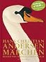 Hans Christian Andersen M�rchen: Bilder von Nikolaus Heidelbach. Sonderausgabe