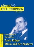 Produkt-Bild: K&ouml;nigs Erl&auml;uterungen und Materialien, Interpretation zu T. Mann. Tonio Kr&ouml;ger - Mario und der Zauberer. Lekt&uuml;re- und Interpretationshilfe