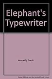 The elephant's typewriter
