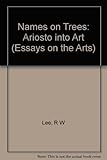 Names on trees : Ariosto into art