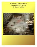 Raising Our Rabbits (Foxhole Homestead)
