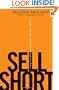 Sell Short: A Simpler, Safer Way to Profit When Stocks Go Down
