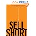 Sell Short: A Simpler, Safer Way to Profit When Stocks Go Down