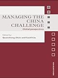 Managing the China challenge : global perspectives