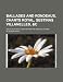 Ballades and rondeaus, chants royal, sestinas villanelles, &c; selected, with chapter on the various forms