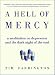 A Hell of Mercy: A Meditation on Depression and the Dark Night of the Soul