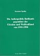 Die Aussenpolitik Russlands gegen�ber der Ukraine und Weissrussland von 1991 bis 1998