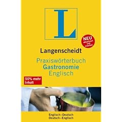 Praxisw�rterbuch Gastronomie Englisch: Englisch-Deutsch / Deutsch-Englisch