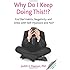 Why Do I Keep Doing This!!? End bad habits, negativity and stress with self-hypnosis and NLP