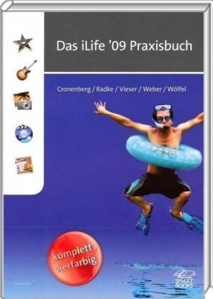Das iLife '09 Praxisbuch
