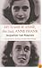 My Name Is Anne, She Said, Anne Frank: The Memoirs of Anne Frank's Best Friend