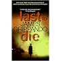 Last to Die