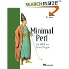 Click here to buy Minimal Perl: For UNIX and Linux People by  Tim Maher.