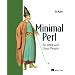 Minimal Perl: For UNIX and Linux People