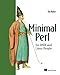  : Minimal Perl: For UNIX and Linux People