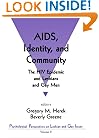 AIDS, Identity, and Community: The HIV Epidemic and Lesbians and Gay Men (Psychological Perspectives on Lesbian & Gay Issues)