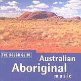 Rough Guide:  Australian Aboriginal Music