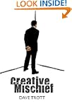 Creative Mischief