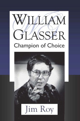 William Glasser: Champion of Choice
