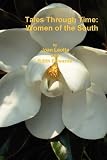 Tales Through Time: Women the South