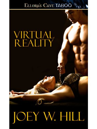 Virtual Reality by Joey W. Hill