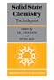Solid State Chemistry: Volume 1: Techniques (Vol 1)