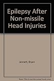 Epilepsy after non-missile head injuries